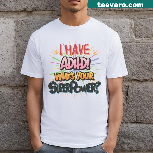 Typography shirt with text: ADHD Superpower!