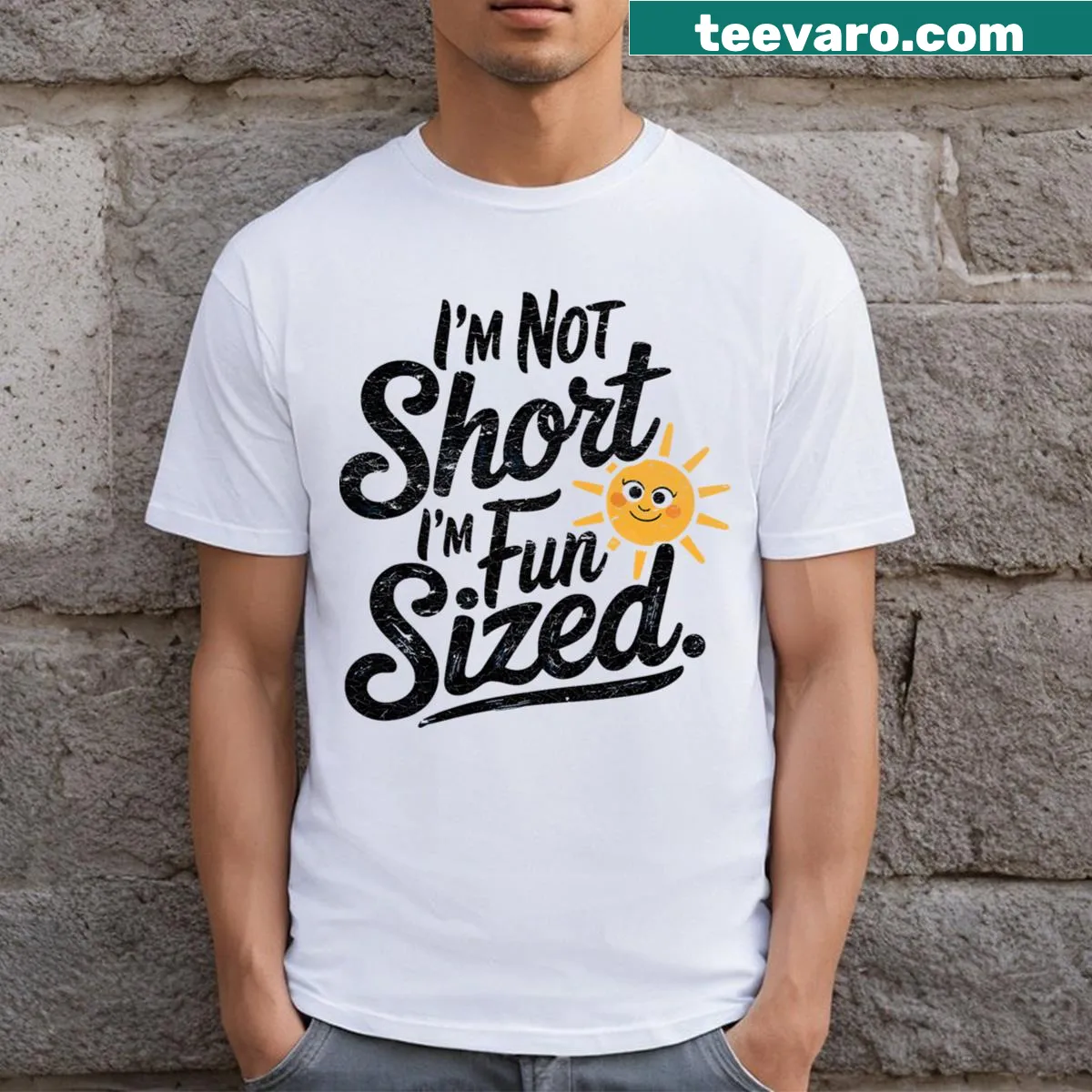 Sarcastic T-shirt with 'I'm Not Short I'm Fun Sized' phrase — on a men's t-shirt