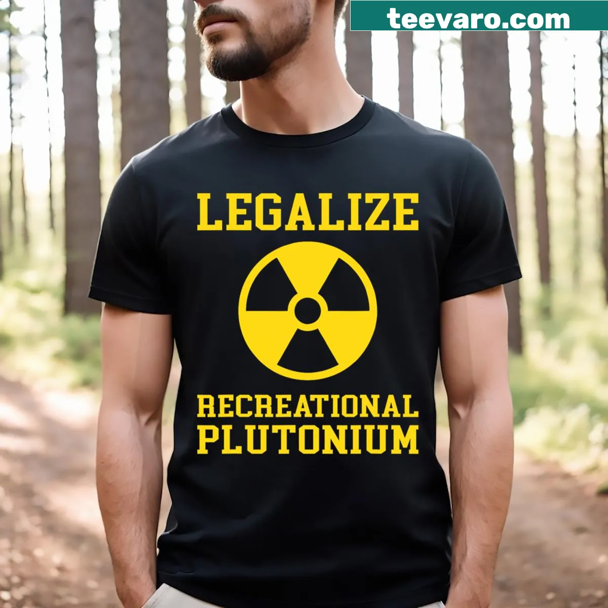 Edgy t-shirt with a humorous take on plutonium legalization — on a men's t-shirt