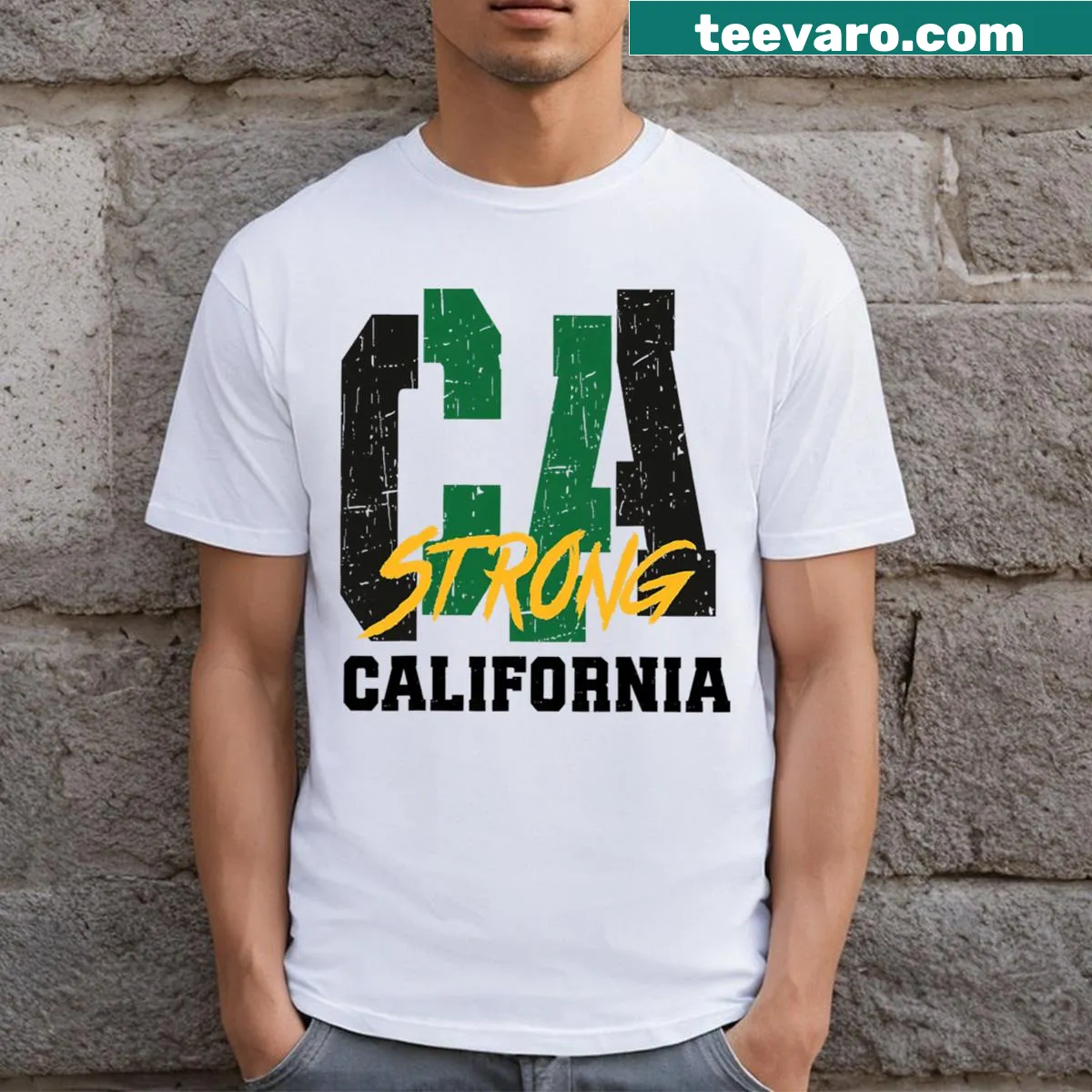 Inspirational T-shirt with supportive message for California — on a men's t-shirt