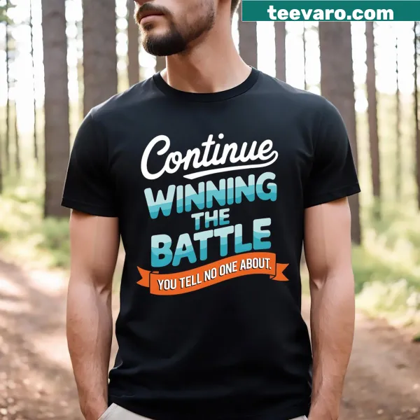 Text graphic tee about winning silent battles