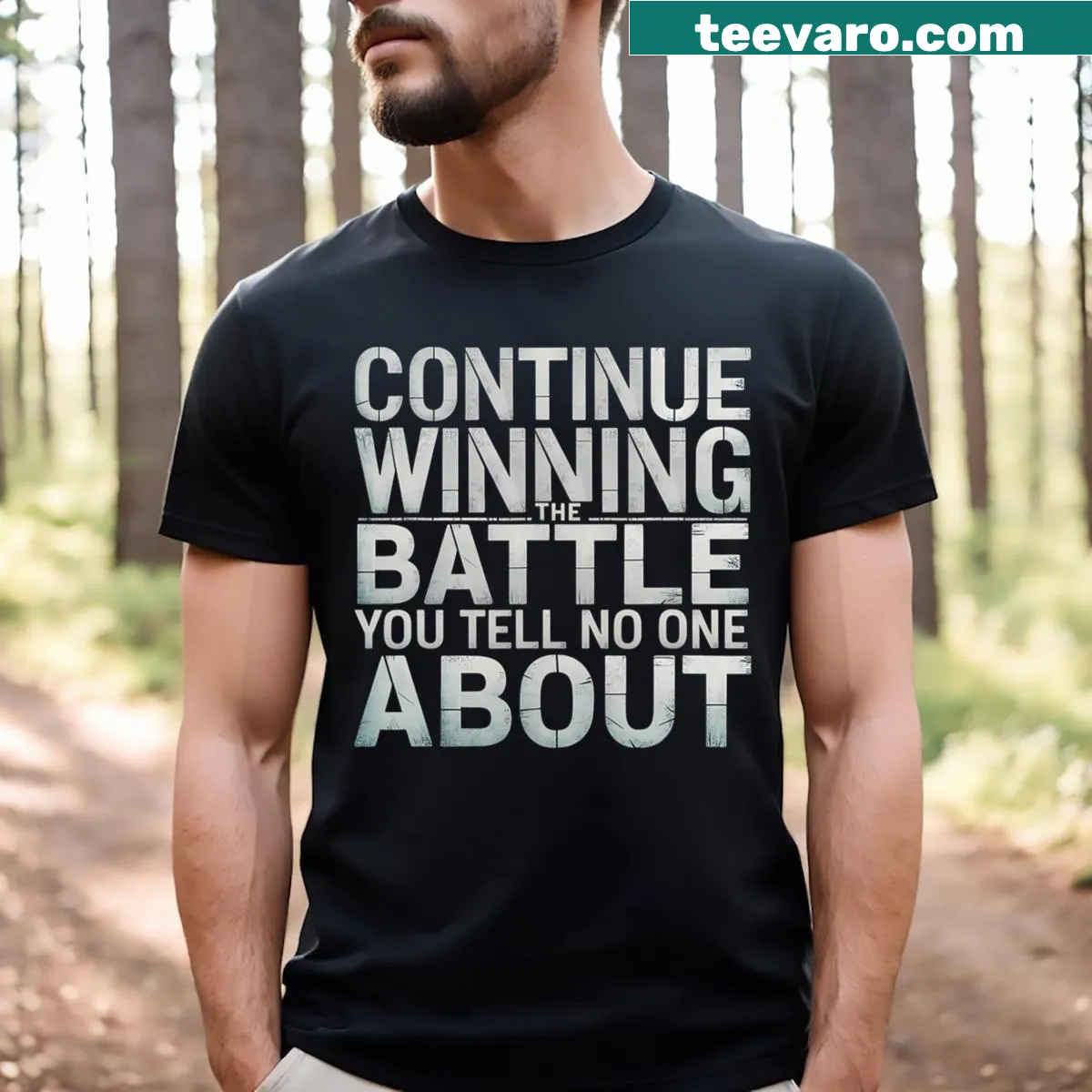 Inspirational typography design for personal battles on a t-shirt — on a men's t-shirt