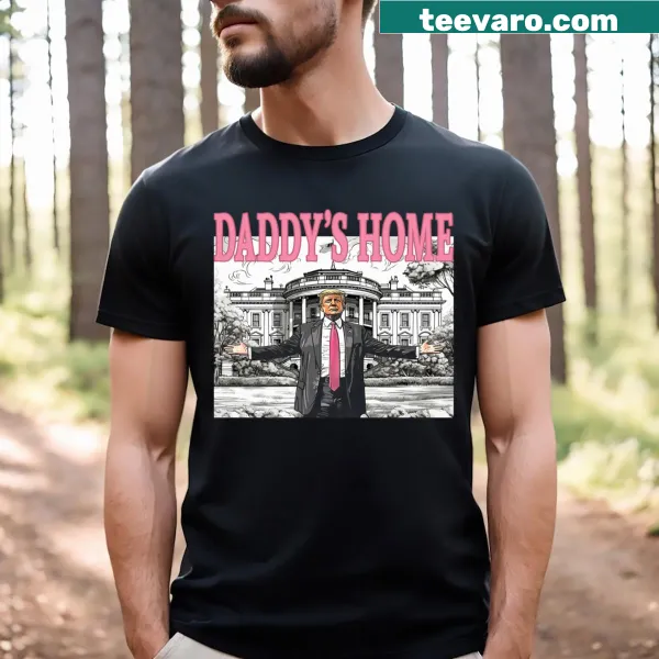 Humorous Daddy's Home Trump shirt with bold text for everyday wear