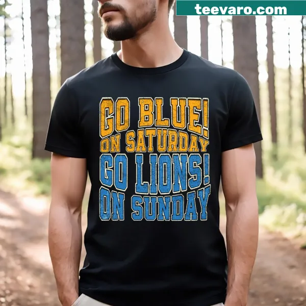 Football fan T-shirt with 'Go Blue On Saturday' and 'Go Lion On Sunday' slogans