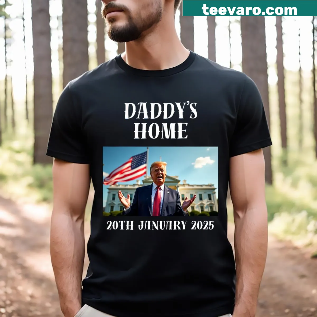 Humorous Daddy's Home T-shirt with Trump inauguration theme — on a men's t-shirt