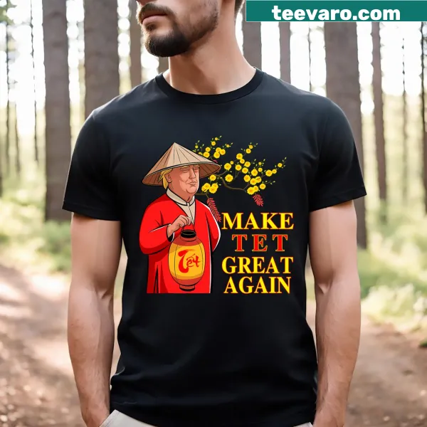 Funny Tet 2025 t-shirt with humorous Trump phrase.
