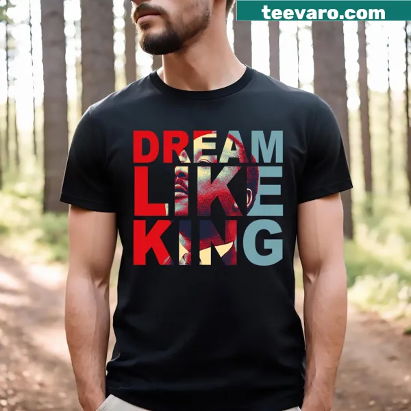 T-shirt featuring the phrase 'I Have a Dream' honoring Martin Luther King Jr.