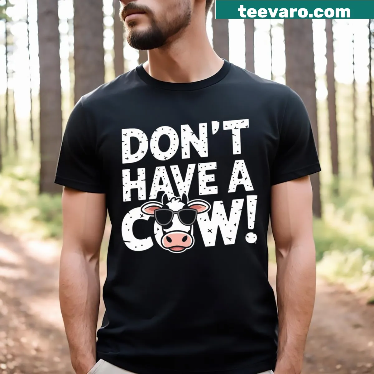 Funny Don't Have A Cow T-shirt — on a men's t-shirt