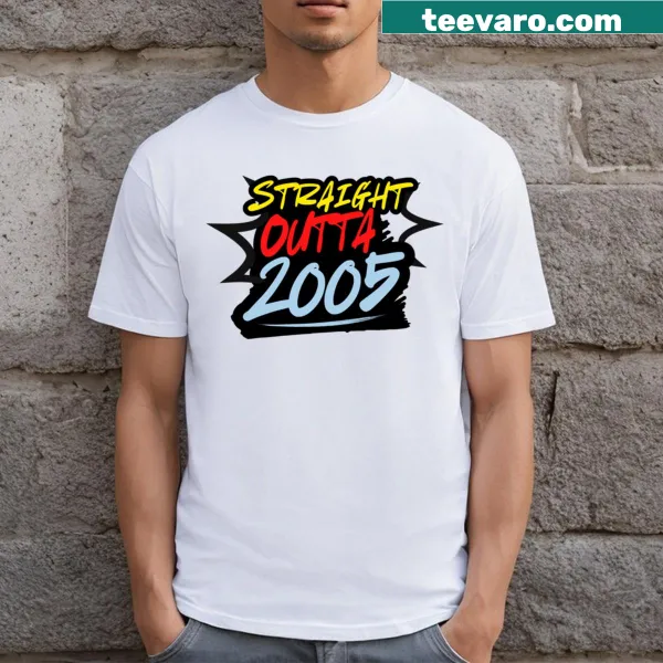 Humorous 'Straight Outta 2005' T-shirt with bold text