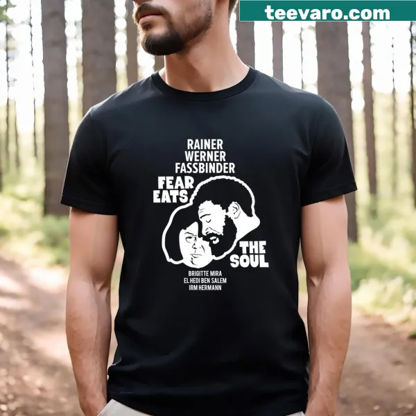 Tribute T-shirt featuring the text 'Fear Eats The Soul' in bold typography