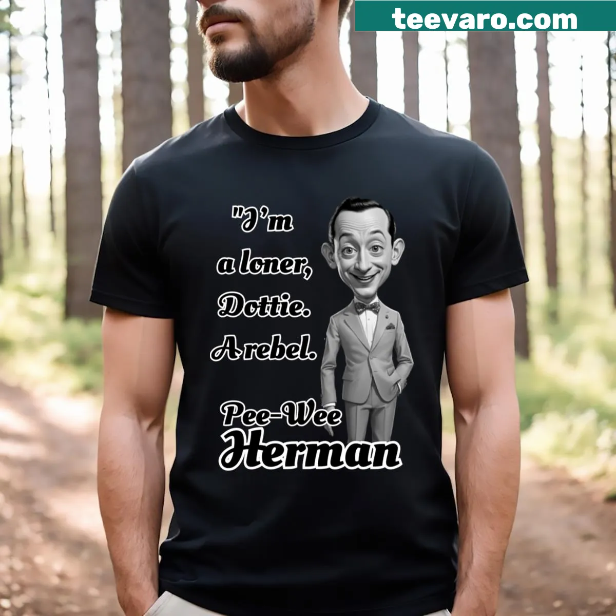 T-shirt displaying the phrase 'I Am A Loner Dottie A Rebel'. — on a men's t-shirt