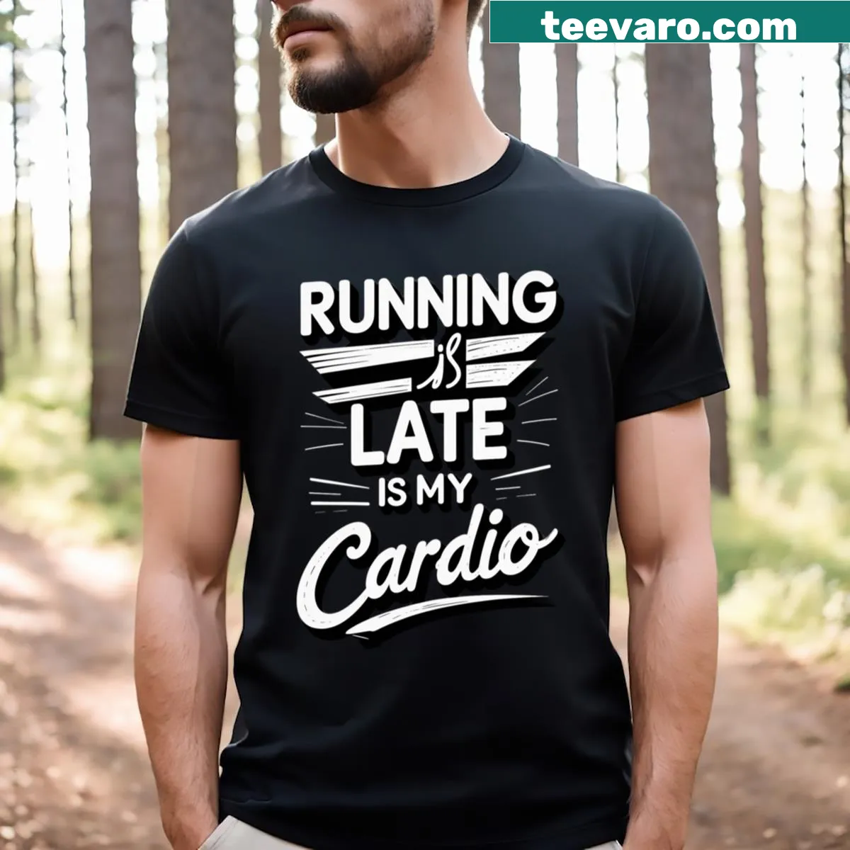 Funny t-shirt with the phrase 'Running Late Is My Cardio' — on a men's t-shirt