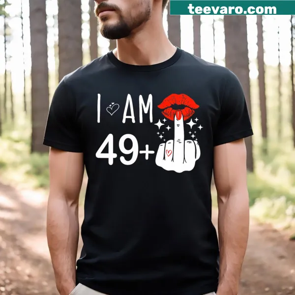 Funny T-shirt for 50th birthday with 'I Am 49 Plus 1' and middle finger graphic