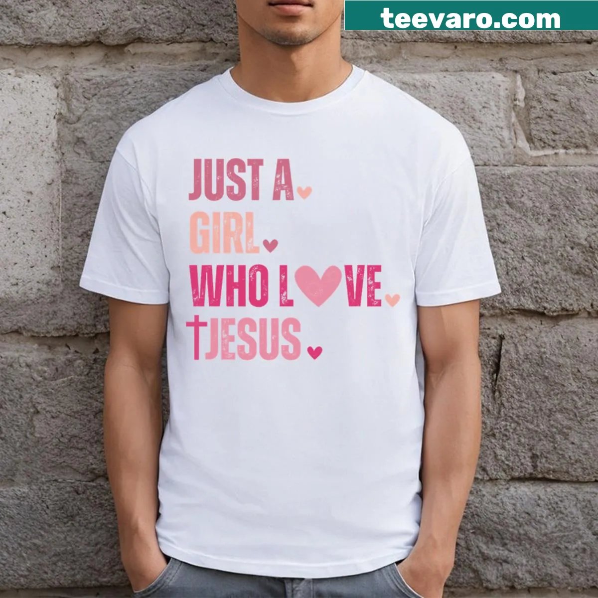 Text graphic t-shirt stating 'Just A Girl Who Loves Jesus' — on a men's t-shirt