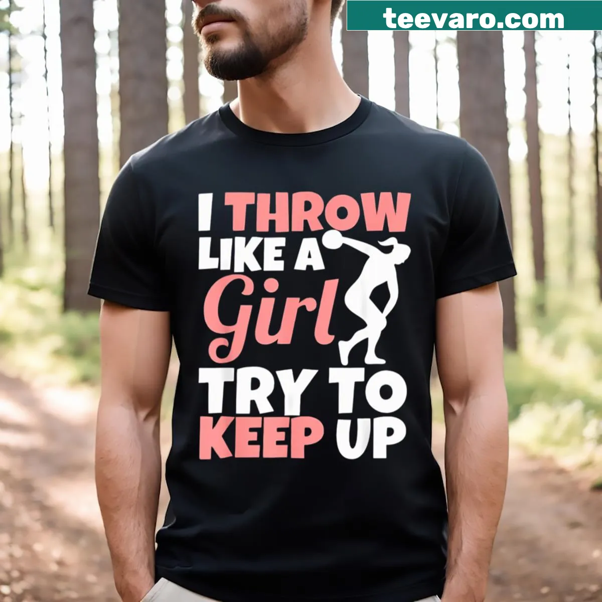 T-shirt with the empowering phrase 'I Throw Like A Girl' for athletes — on a men's t-shirt