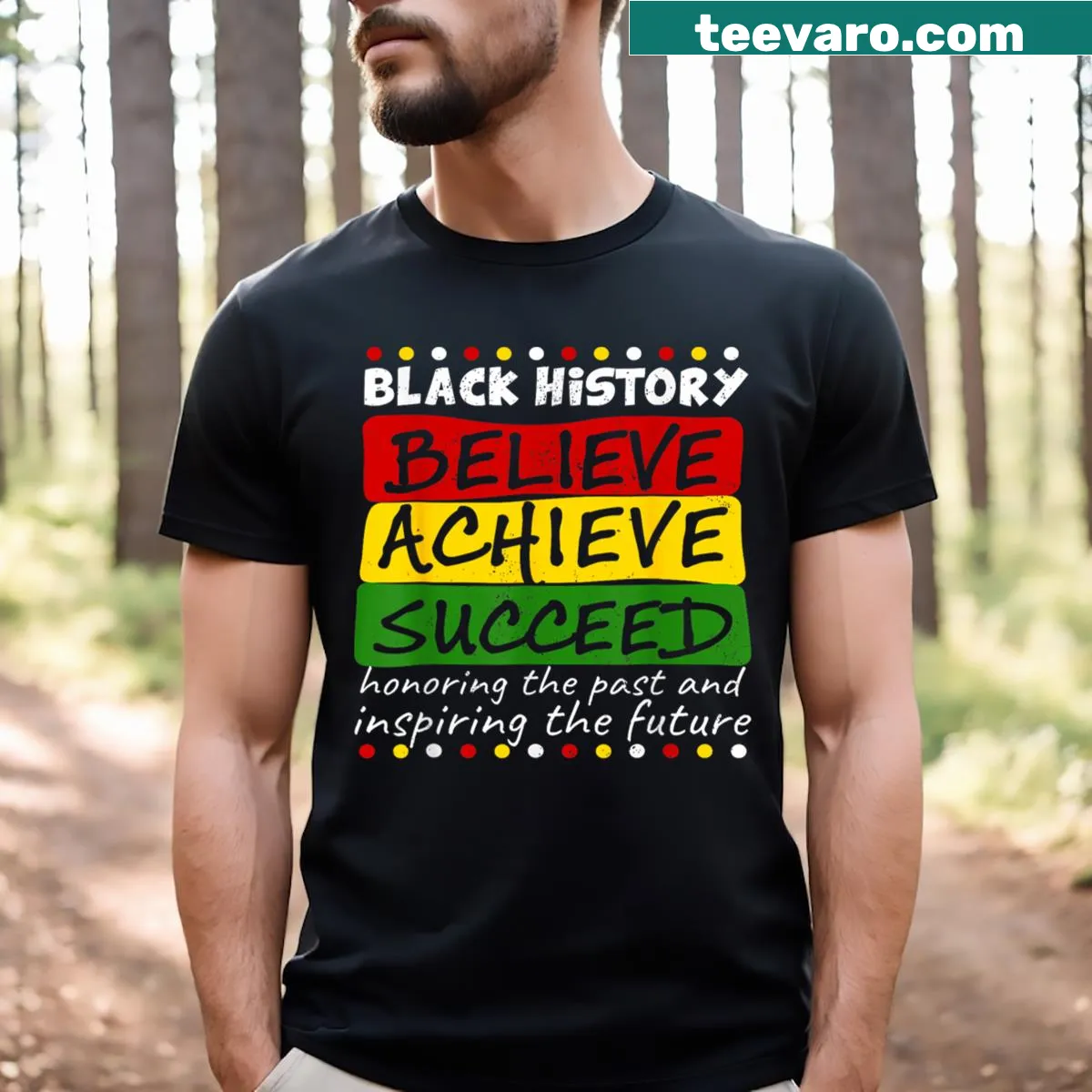 Typography T-shirt celebrating Black History Month with inspiring words — on a men's t-shirt