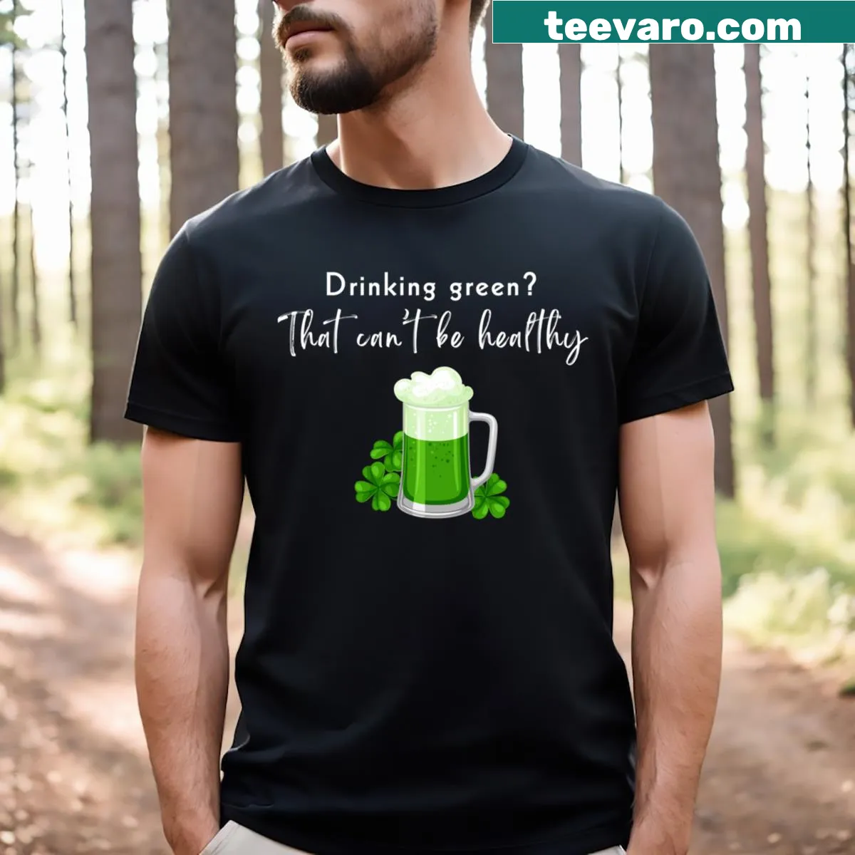 St. Patrick's Day T-shirt with a humorous drinking phrase — on a men's t-shirt