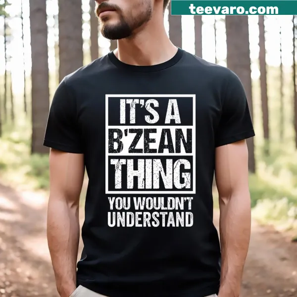 Belizean t-shirt featuring the phrase 'It's A B'zean Thing You Wouldn't Understand.'