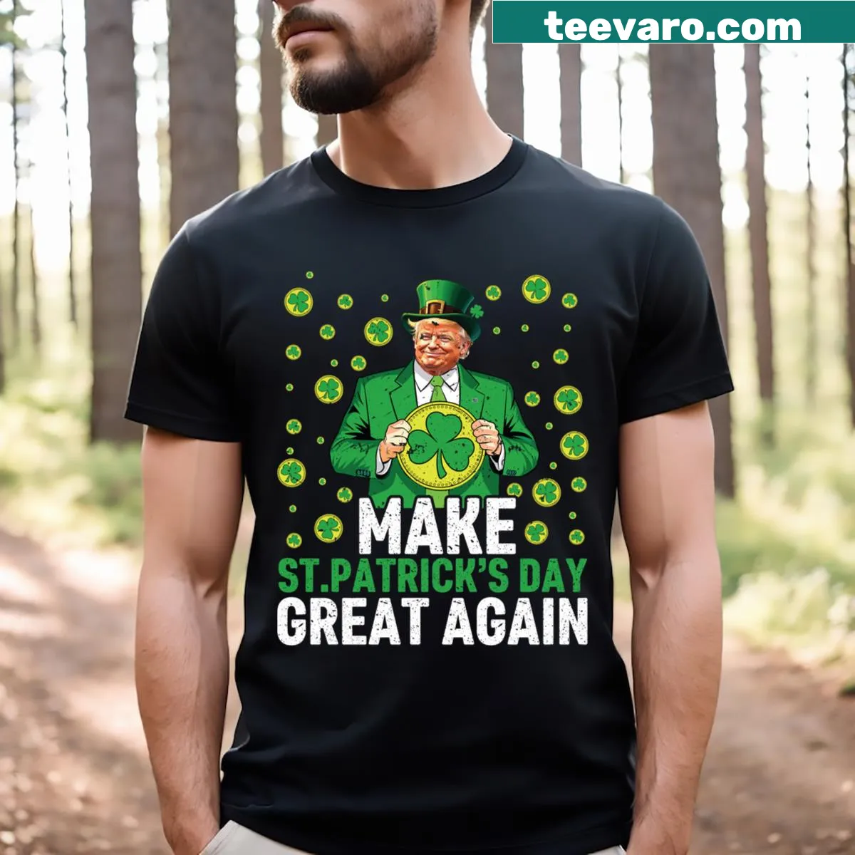 Funny St Patrick's Day t-shirt with humorous political reference — on a men's t-shirt