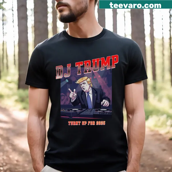 T-shirt with bold text 'Trump Is My DJ'