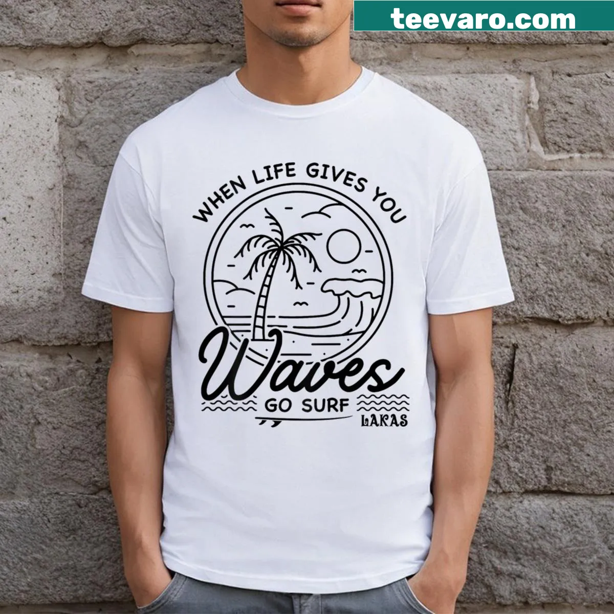 Inspirational surf-themed T-shirt about life and waves — on a men's t-shirt