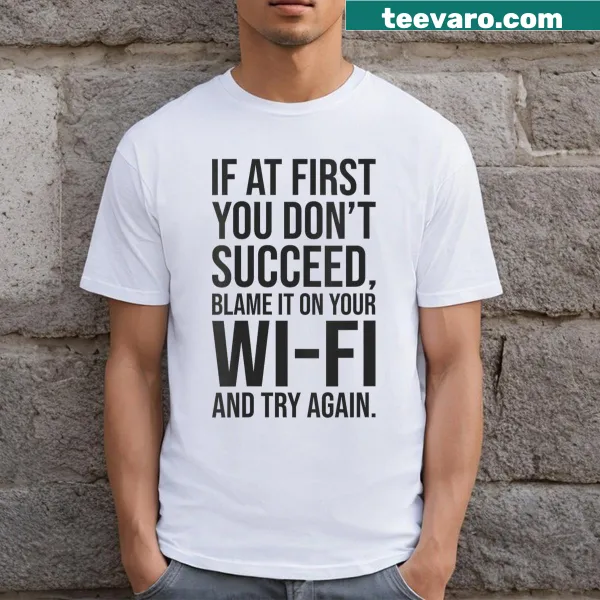 Funny Wi-Fi quote T-shirt for casual wear