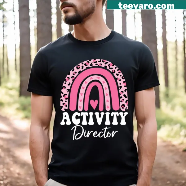 Appreciation T-shirt for activity directors and coordinators.