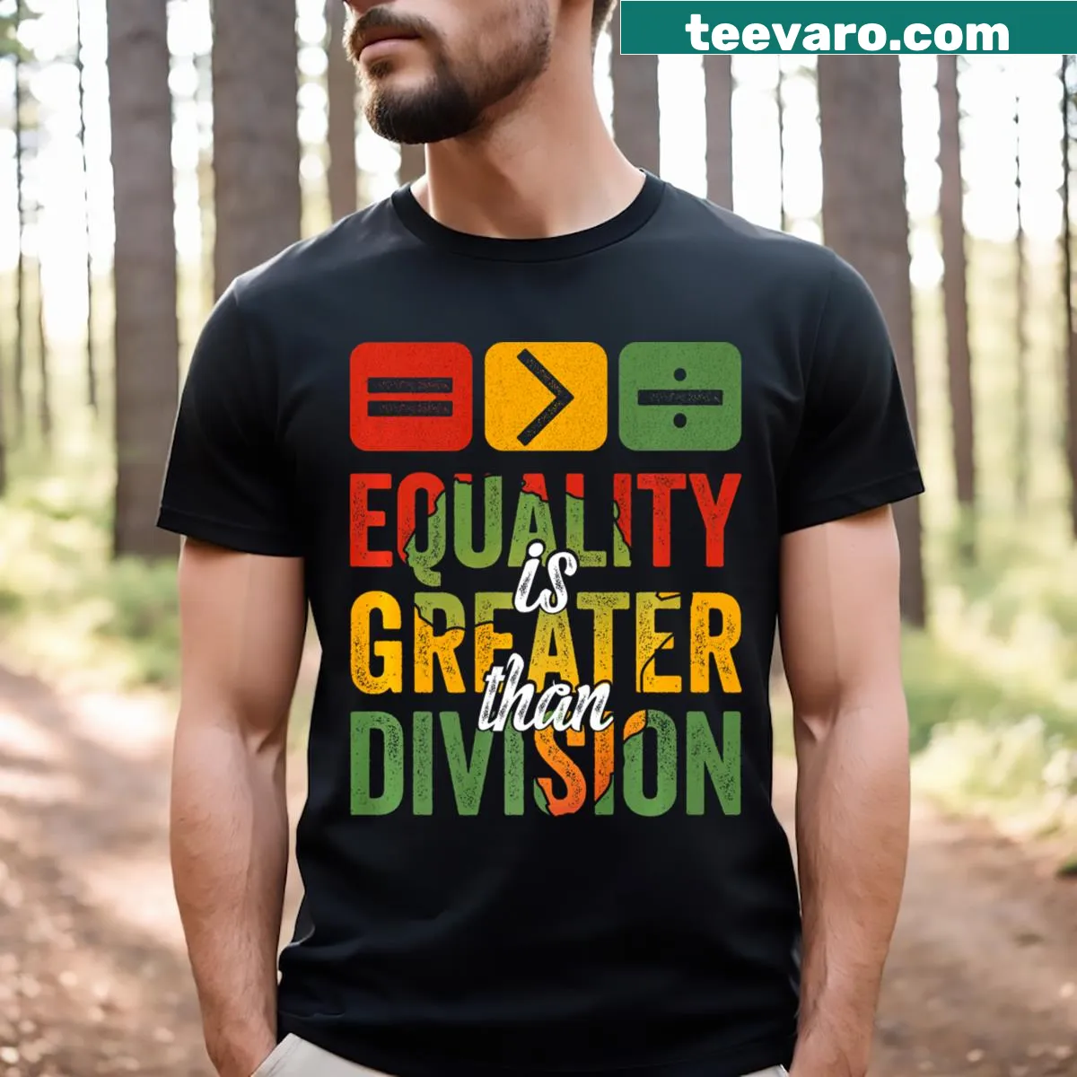 T-shirt with the phrase 'Equality Is Greater Than Division' — on a men's t-shirt