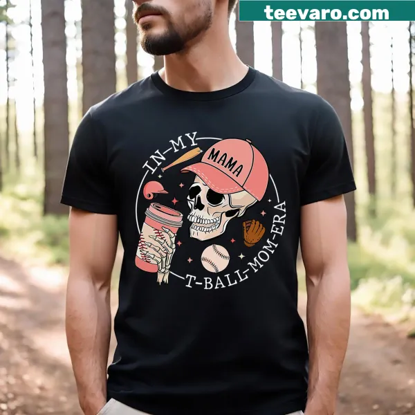 Skeleton baseball T-shirt with text for T-ball moms