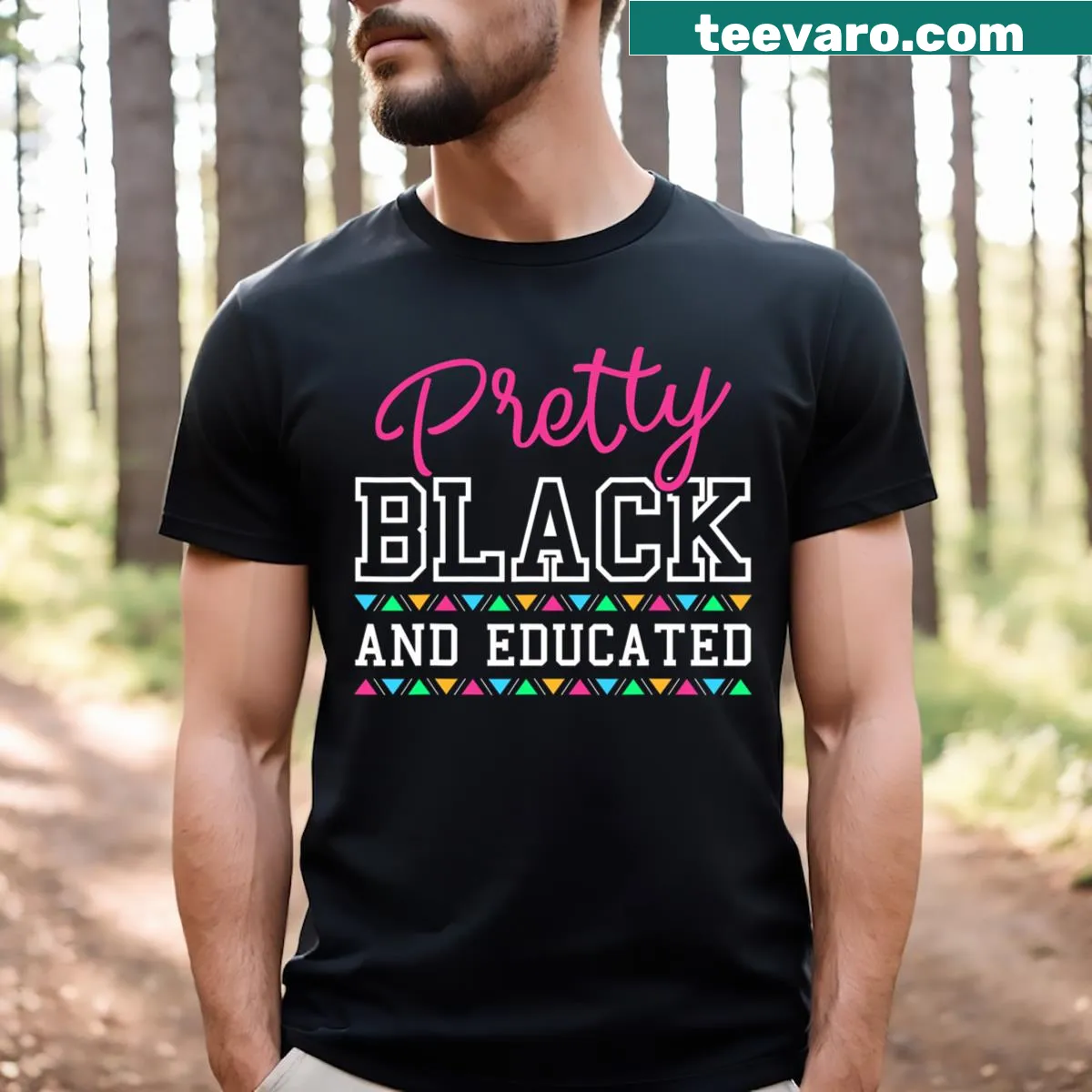 Empowering text design: Pretty Black And Educated — on a men's t-shirt