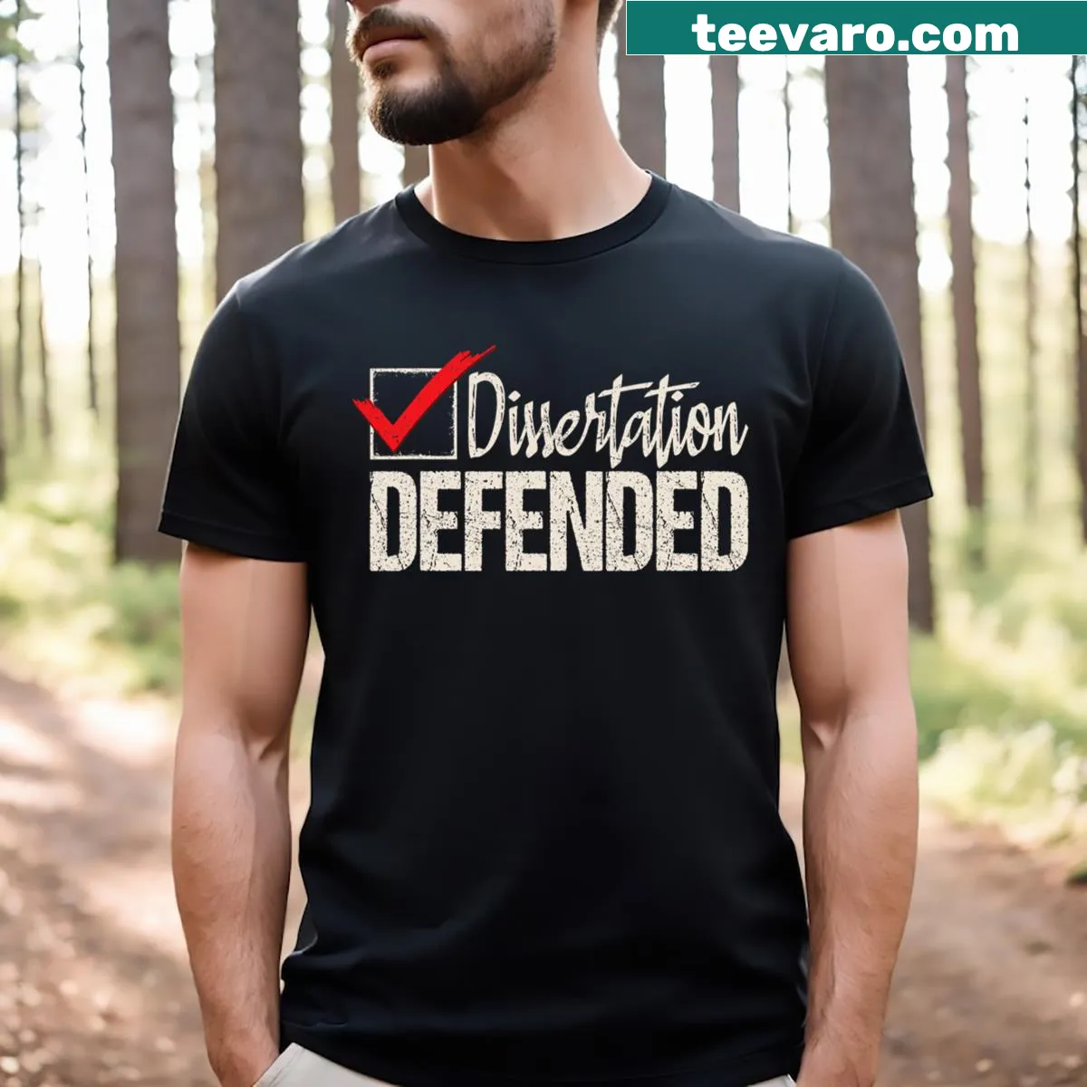 PhD Graduation t-shirt with bold text saying Dissertation Defended — on a men's t-shirt