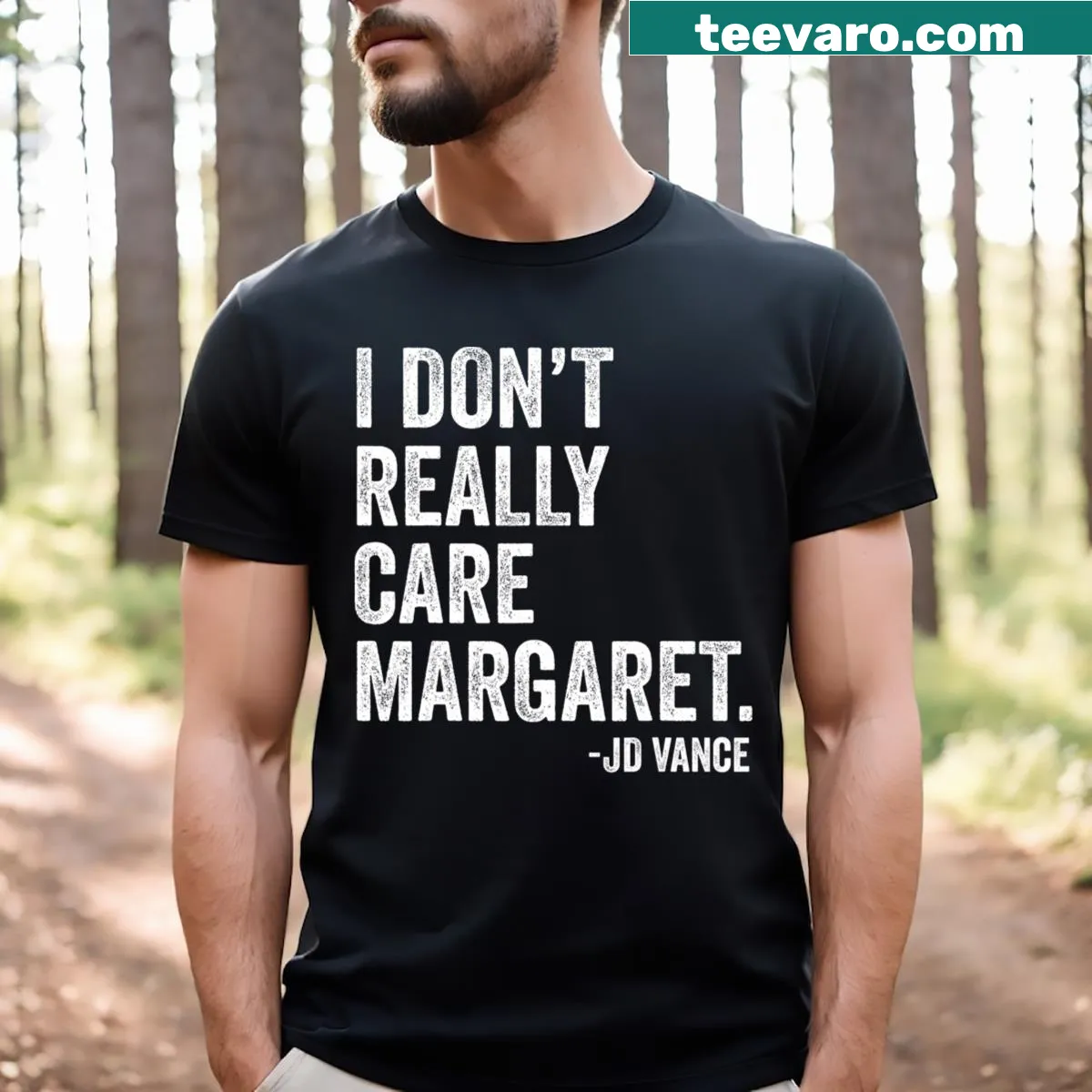 Minimalist T-shirt with 'I Don't Really Care, Margaret' text — on a men's t-shirt