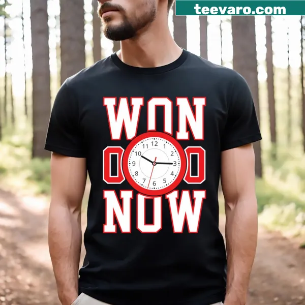 T-shirt with the text Won Now!