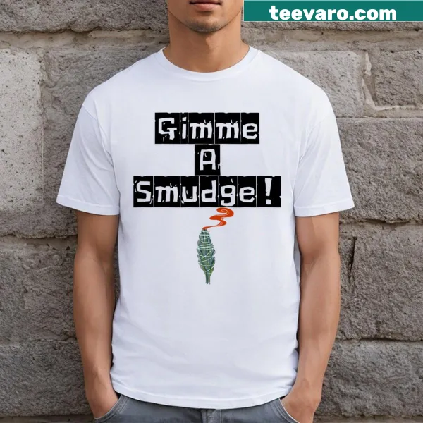 Funny gaming graphic with 'Gimme A Smudge!' text T-shirt