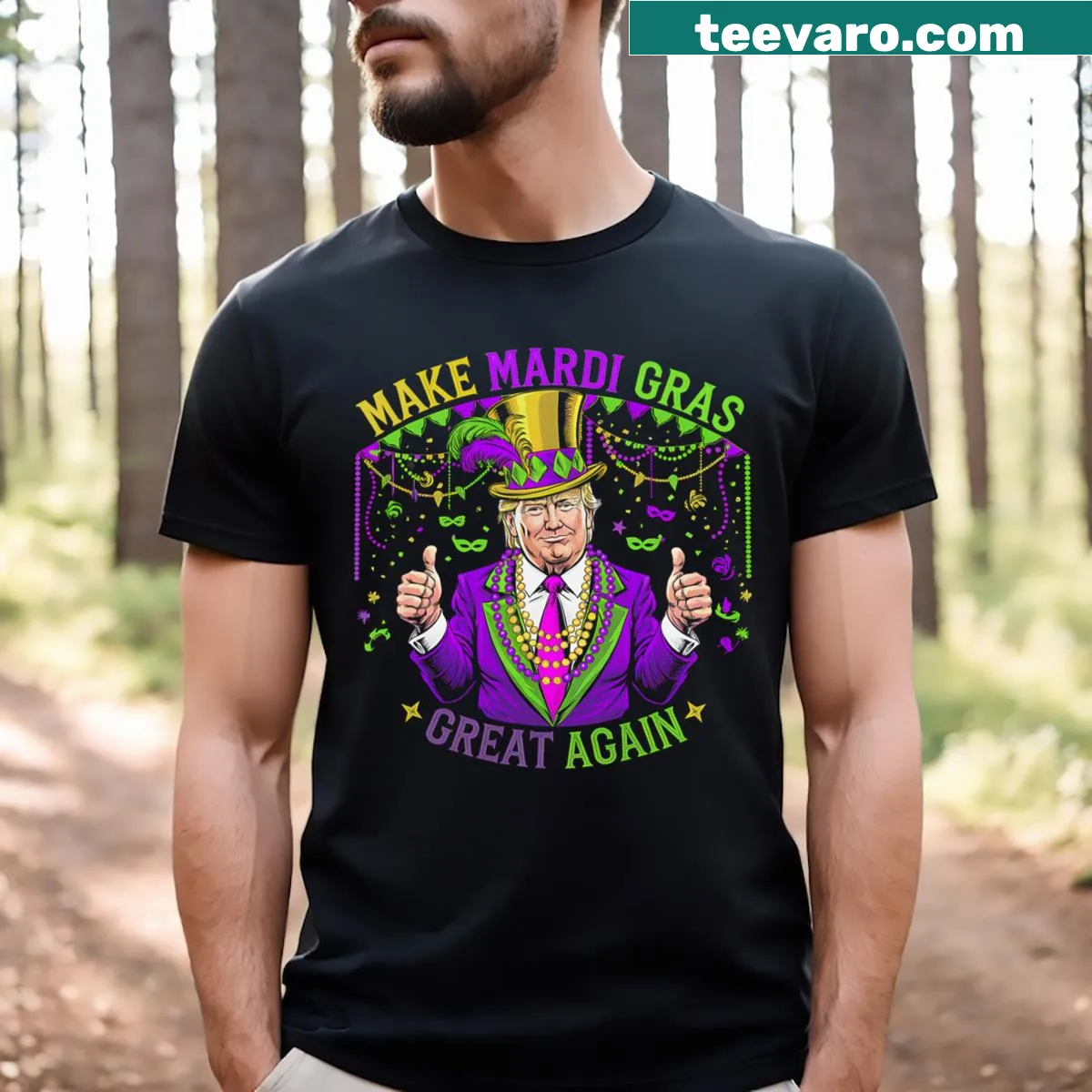 Fun Mardi Gras t-shirt with 'Make Mardi Gras Great Again' slogan — on a men's t-shirt