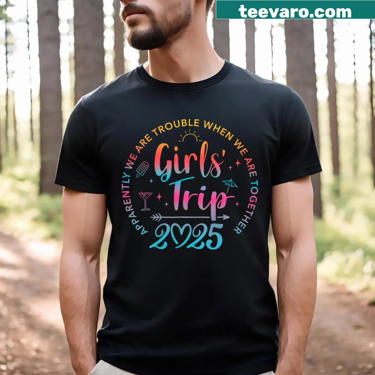 T-shirt for girls' trips with 'Trouble When We Are Together' text — on a men's t-shirt