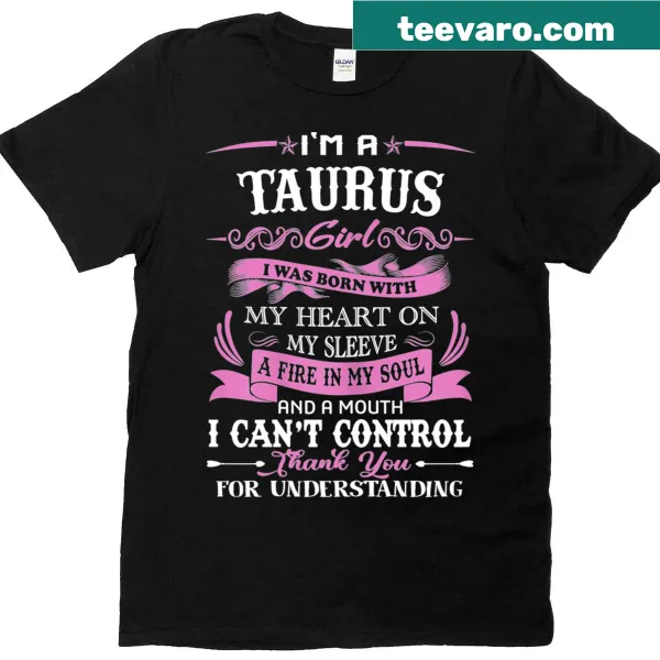 Funny Taurus girl birthday T-shirt with playful text