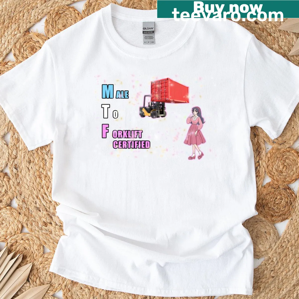 T-shirt stating 'Male To Forklift Certified' in bold lettering — on a men's t-shirt