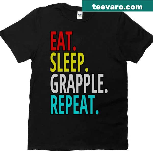 Grappling t-shirt with the phrase Eat Sleep Grapple Repeat