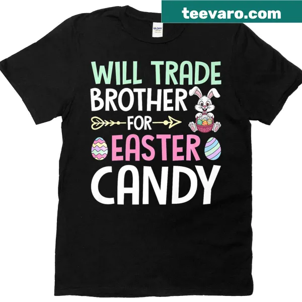 Funny Easter t-shirt with trading brother for candy graphic