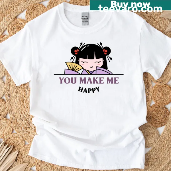 Cheerful design featuring the phrase 'You Make Me Happy' on a T-shirt