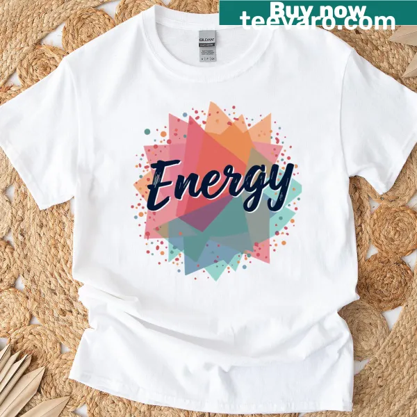 Bold typography T-shirt representing energy theme