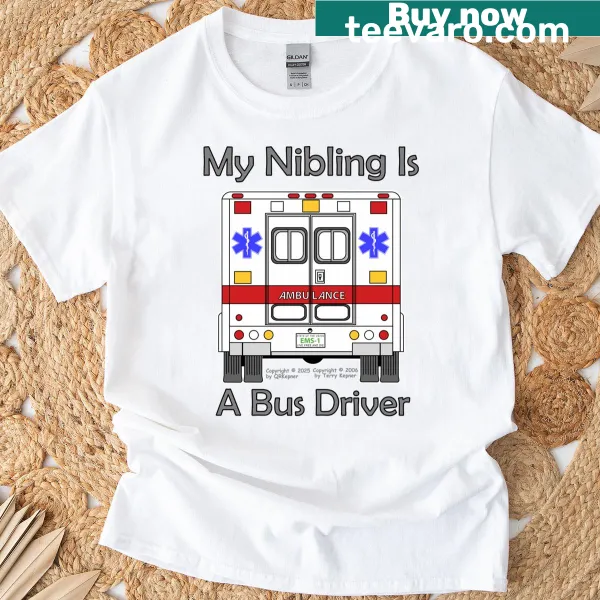 T-shirt featuring the phrase 'My Nibling Is A Bus Driver'