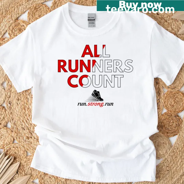 Motivational All Runners Count t-shirt with strong message for joggers