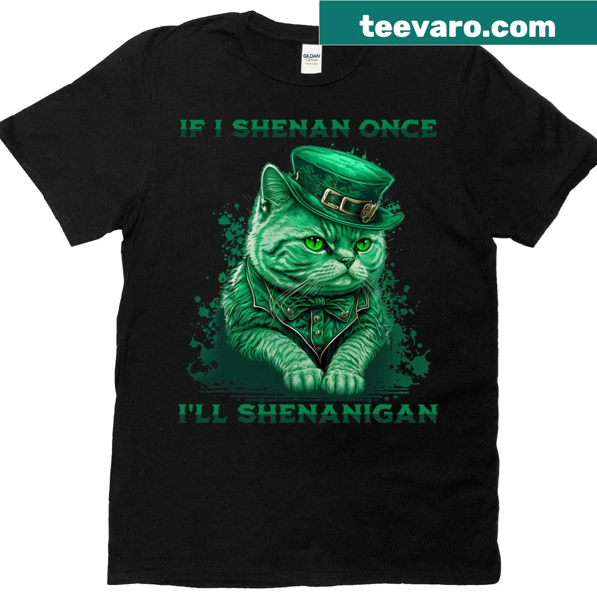Shirt featuring the quote 'If I Shenan Once I'll Shenanigan' for St. Patrick's Day — on a men's t-shirt