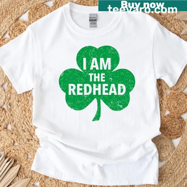 Funny St. Patrick's Day T-shirt with a playful redhead theme