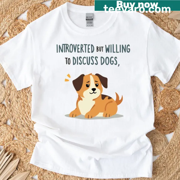 Funny dog lover T-shirt with hand-lettered introvert saying