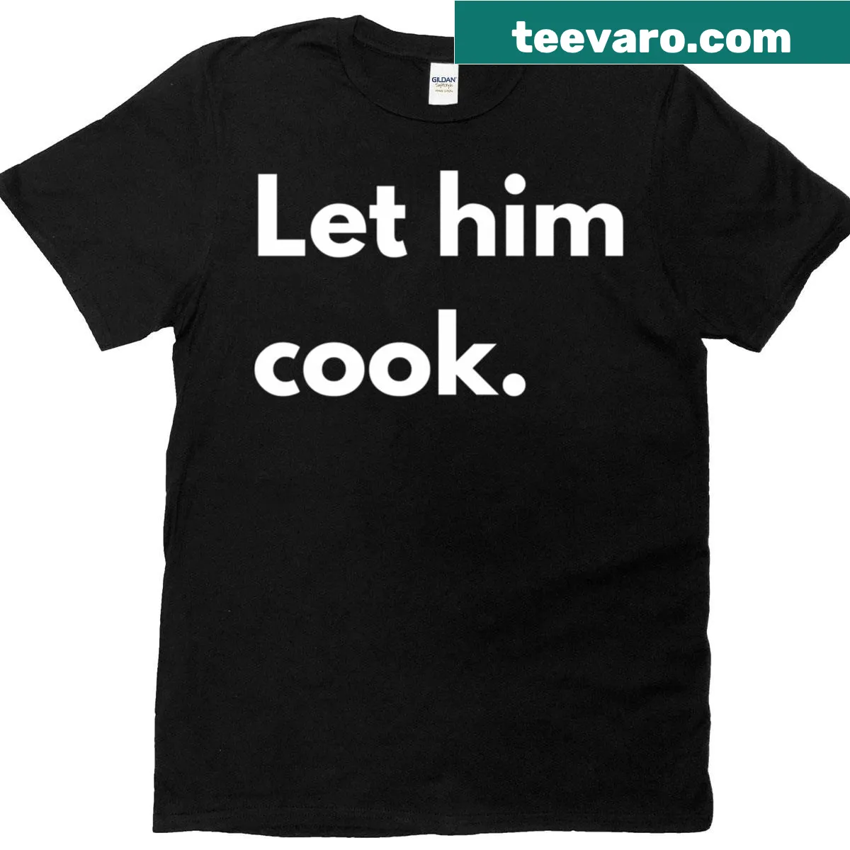Funny t-shirt with the phrase 'Let Him Cook' — on a men's t-shirt