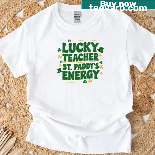 Funny Irish teacher shirt with humorous St. Paddy's Day saying