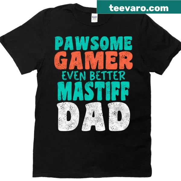 Funny T-shirt for gamer dads featuring Mastiff design